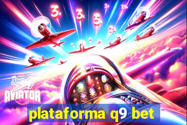 plataforma q9 bet